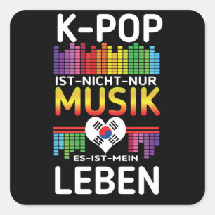 K-Pop Music Kpop K Pop Life Quadratischer Aufkleber