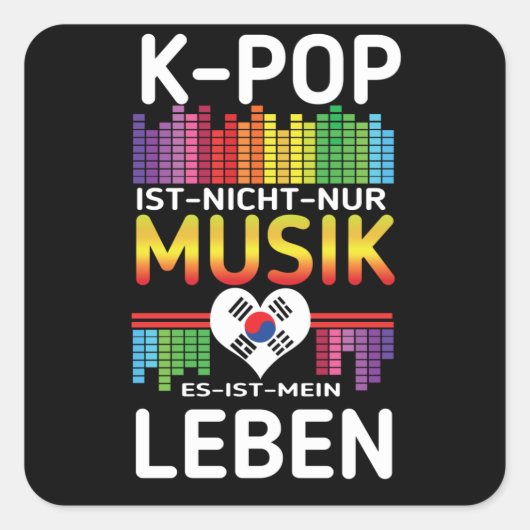 K-Pop Music Kpop K Pop Life Quadratischer Aufkleber (Vorderseite)