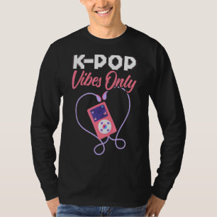 K Pop Vibes Only Korean Pop Music Südkorea T-Shirt