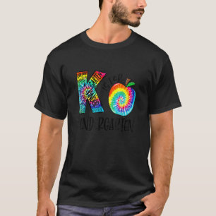 K steht für Kindergarten Tie Dye Lehrer Zurück zur T-Shirt