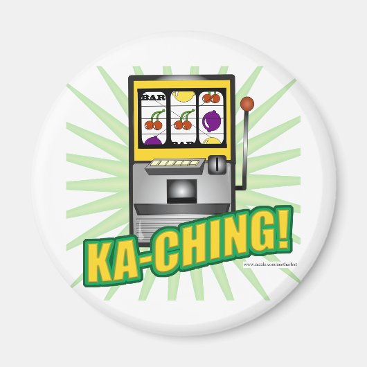 Ka-Ching Big Money! Magnet (Vorne)