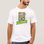 Ka-Ching Big Money T-Shirt (Vorderseite)