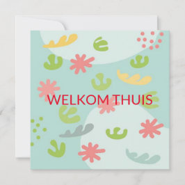 kaart welkom thuis abstracte bloem karte