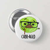 Kabbenalter Funny Old Veggie Cabbage Pun Button (Vorne & Hinten)