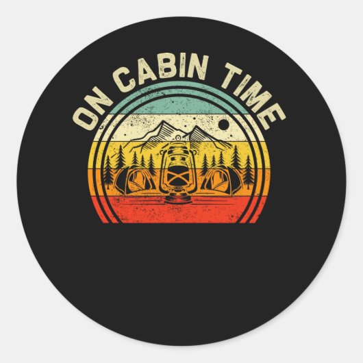 Kabinenleben Camping auf Kabinenzeit Hütte im Frei Runder Aufkleber (Vorderseite)