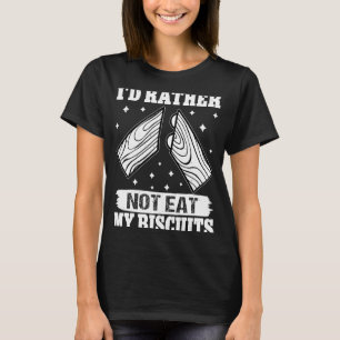 Kabinett, das ich nicht essen würde T-Shirt