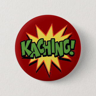 Kaching! Button