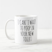 Kack in deiner neuen Toilette lustig Neue Hausbesi Kaffeetasse (Links)