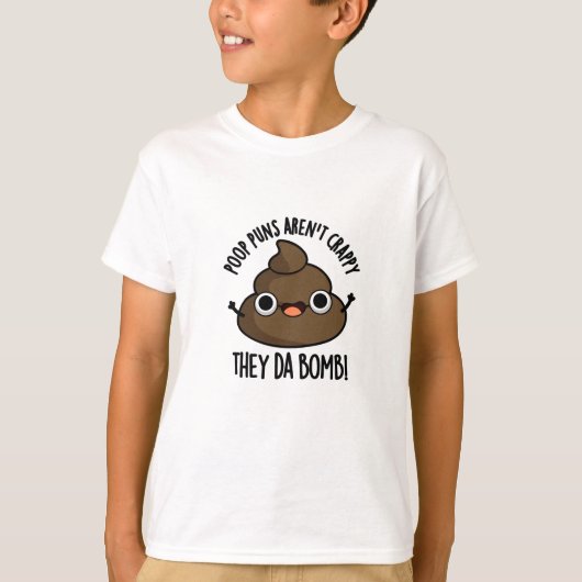 Kack Puns they Da Bomb Funny Poo Pub T-Shirt (Vorderseite)