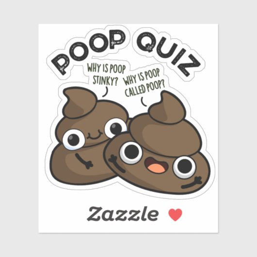 Kack Quiz Funny Poo Pun Aufkleber (Blatt)
