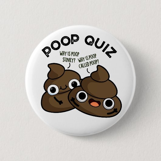 Kack Quiz Funny Poo Pun Button (Vorderseite)