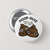 Kack Quiz Funny Poo Pun Button (Vorne & Hinten)