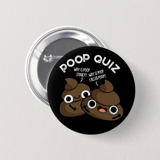 Kack Quiz Funny Poo Pun Dark BG Button (Vorne & Hinten)