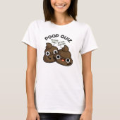 Kack Quiz Funny Poo Pun T-Shirt (Vorderseite)