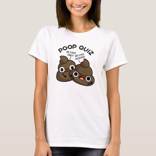 Kack Quiz Funny Poo Pun T-Shirt (Vorderseite)