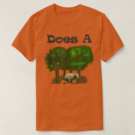 Kacke ein Bär im Wald—Funny T-Shirt (Design vorne)