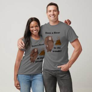 Kacke ein Bär im Wald? T-Shirt