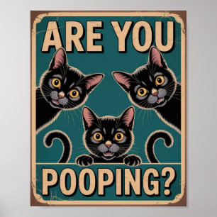 "Kacken Sie?" Lustige schwarze Katzen Poster