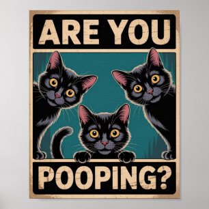 "Kacken Sie?" Lustige schwarze Katzen Poster