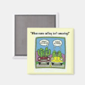 Kactus melon Witz: "Wenn Namensaufruf nicht sauber Magnet (Vorderseite/Rückseite)