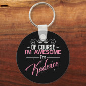 Kadenz Natürlich bin ich Phantastisch Schlüsselanhänger (Vorderseite)