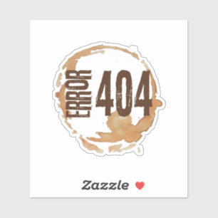 Kaffeeหมด Error 404 - Lustiges Geschenk für Kaffee Aufkleber