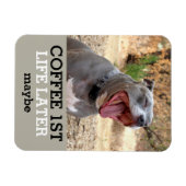 Kaffee-1. Leben später Pitbull Magnet (Horizontal)