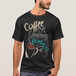 Kaffee ABA-Therapeut Autismus-Lehrer Verhaltensana T-Shirt
