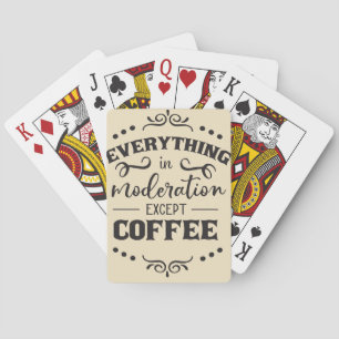 Kaffee Alles Im Leben In Maßen Außer Kaffee Spielkarten