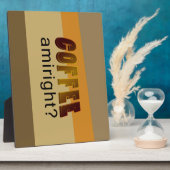 Kaffee Amiright? Fotoplatte (Seite)