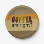 Kaffee Amiright? Pappteller (Vorderseite)