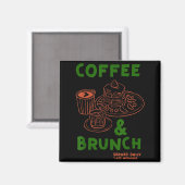 Kaffee & Brunch täglich serviert lustiger Kaff Magnet (Vorderseite/Rückseite)