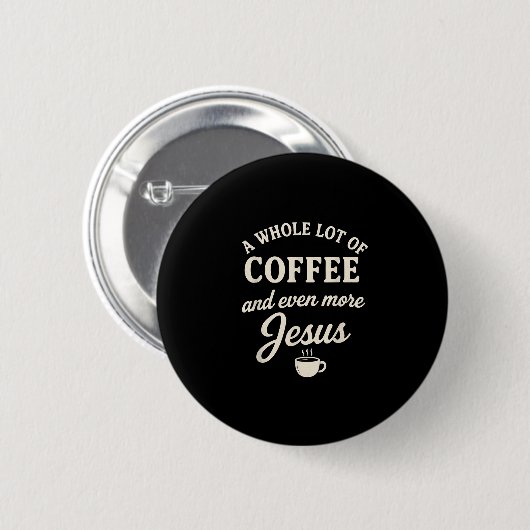 Kaffee & Amp; Jesus Christliches Funny Fazioz Button (Vorne & Hinten)