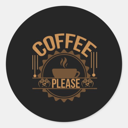 Kaffee Art Coffee Bitte Runder Aufkleber (Vorderseite)