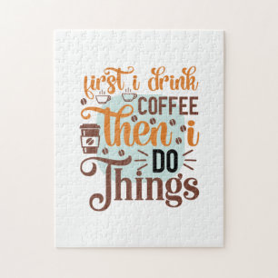 Kaffee Art I Drink Kaffee Puzzle