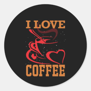Kaffee Art I Liebe Kaffee Runder Aufkleber