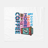 Kaffee Art I Liebe Sie mehr als Kaffee Fleecedecke (Vorderseite (Horizontal))