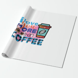 Kaffee Art I Liebe Sie mehr als Kaffee Geschenkpapier