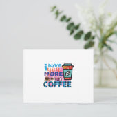 Kaffee Art I Liebe Sie mehr als Kaffee Postkarte (Stehend Vorderseite)