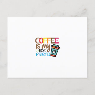 Kaffee Art Kaffee ist mein bester Freund Postkarte