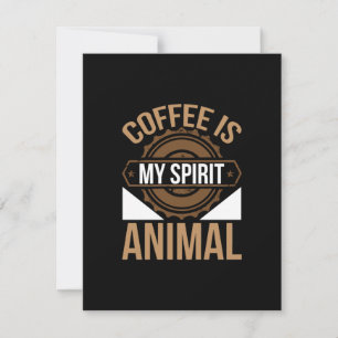 Kaffee Art Kaffee ist mein Geist Tier Mitteilungskarte