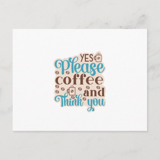 Kaffee Art Kaffee und denken Sie Postkarte (Vorderseite)