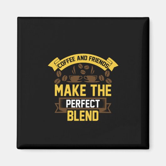 Kaffee Art Kaffee und Freunde Magnet (Vorne)