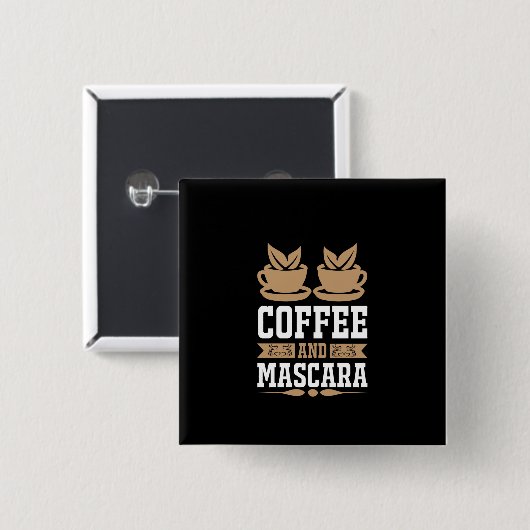 Kaffee Art Kaffee und Mascara Button (Vorne & Hinten)
