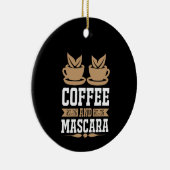 Kaffee Art Kaffee und Mascara Keramik Ornament (Rechts)