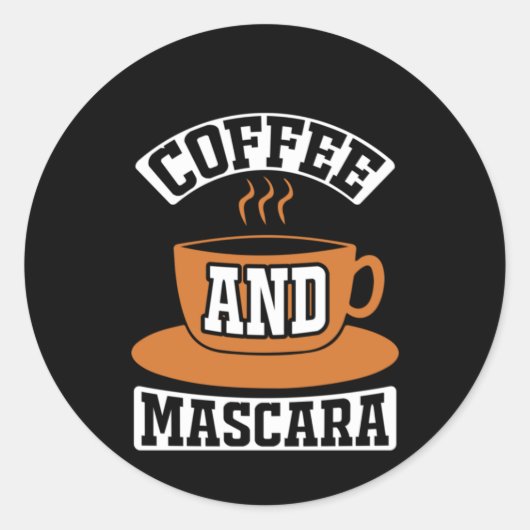 Kaffee Art Kaffee und Mascara Runder Aufkleber (Vorderseite)