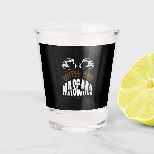 Kaffee Art Kaffee und Mascara Schnapsglas (Vorderseite)