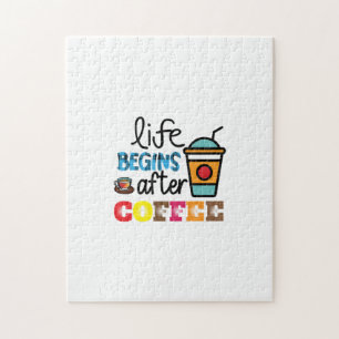 Kaffee Art Life beginnt nach dem Kaffee Puzzle