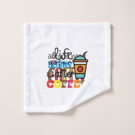 Kaffee Art Life beginnt nach dem Kaffee Waschlappen