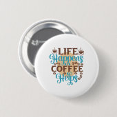 Kaffee Art Life: Kaffeelieferungen Button (Vorne & Hinten)